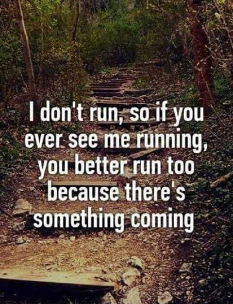 i do not run.jpg